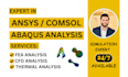 do fea, cfd and other analysis using ansys, solidworks, abaqus or comsol