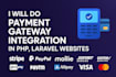 do payment gateway integration in PHP, laravel websites