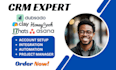 set up or manage clay, dubsado, asana, attio, honeybook, perfex, 17hats CRM