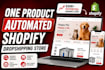 build one product automated shopify dropshipping store