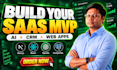 develop your custom saas web app, CRM, or mvp