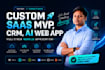build your custom saas mvp, CRM, ai web app, or full stack next js application