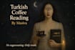 read your turkish coffee cup and your fature