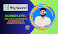 provide you go high level consultation and gohighlevel training
