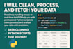 clean, process, and fetch your data using python scripts