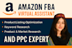 be your amazon VA professional amazon fba virtual assistant and ppc specialist