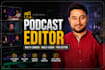 professionally edit multi camera podcast and videos
