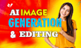 be ai image generator and do ai image editing for you