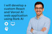 develop a custom react and vercel ai web application using rork ai