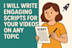 write engaging scripts for your videos on any topic