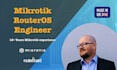 be your remote mikrotik routeros expert engineer