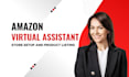 be your expert amazon fba virtual assistant , setup your amazon store