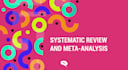 conduct a systematic review and meta analysis