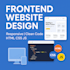 create clean and responsive frontend designs using HTML CSS