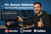 secure, fix, and optimize your linux vps ubuntu, centos, debian