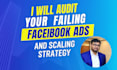 audit your facebook ad account and scaling strategy