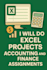 do excel projects, accounting and finance assignments