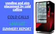 find vending machine locations or atm via cold calling