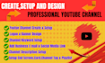 create and setup youtube channel with logo and banner