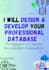 design and develop your professional database