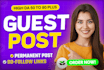 deliver premium guest posts with high da backlinks and quality content