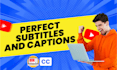 add subtitles and captions to your video