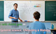 be your general science, chemistry and biology tutor