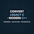 convert your legacy c code to modern cpp