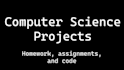 do computer science, programming, tasks and projects