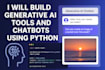 build generative ai tools and chatbots using python