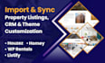 import and sync property listing, crm integration, theme setup and customization