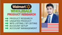 do walmart product research and walmart wfs listing and walmart expert VA
