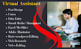 be your tech savvy and personal administrative virtual assistant