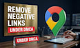 remove fake harmful google maps and business reviews