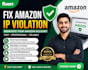 fix amazon trademark, copyright, and IP violations