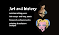 handle art and history related tasks