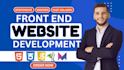 be you front end developer to build modern and responsive web pages