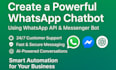 create a powerful whatsapp chatbot using whatsapp api and messenger bot