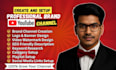 be your professional brand youtube channel create, setup and optimization