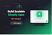 build custom shopify apps and API integrations