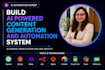 build an ai content creation and repurposing automation system