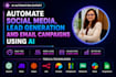 automate social media,lead generation and email campaigns using ai