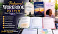 design a professional workbook, coaching workbook, course and client workbook