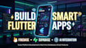 build flutter apps with firebase, supabase, and ai