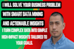 solve your business problems with smart data mining and actionable insights