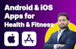 build an ai driven health and wellness app for ios android