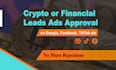 get crypto google ads crypto meta ad approval, financial service leads campaign