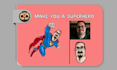 make you a superhero