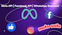 integrate facebook API, meta graph API, and whatsapp business API