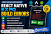 fix react native expo apk aab build errors
